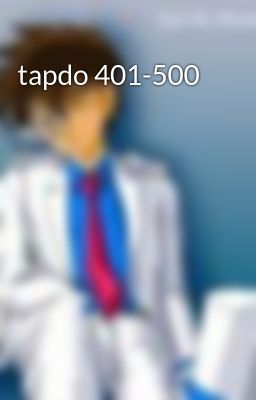 tapdo 401-500