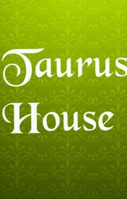 Taurus House (Tuyển mem)