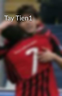 Tay Tien1