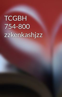 TCGBH 754-800 zzkenkashjzz