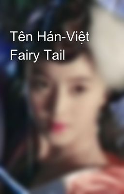 Tên Hán-Việt Fairy Tail