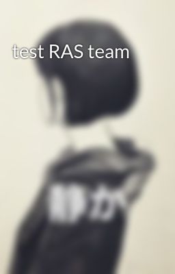 test RAS team