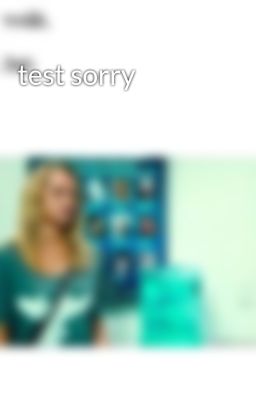 test sorry