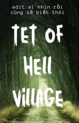 Tet of hell village