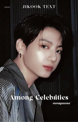 [text] among celebrities | jikook