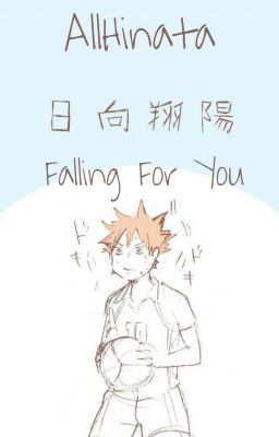 [Text fic | AllHinata] Falling For You