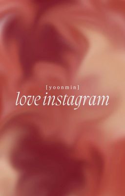 [text fic] yoonmin | love instagram