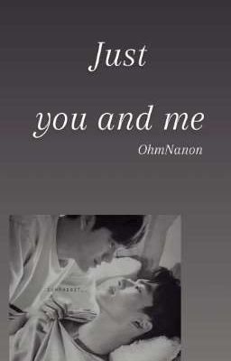 (Text) OhmNanon - Just You And Me