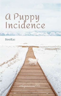 textfic | a puppy incidence | sookai