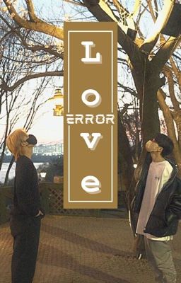 [Textfic|CheolHan] LOVE ERROR