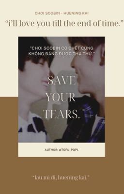 | textfic | save your tears. 