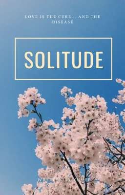 [Textfic] Solitude 