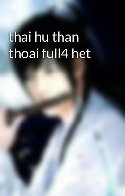 thai hu than thoai full4 het