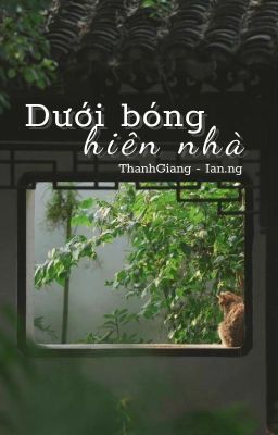 ThanhGiang | Series | dưới bóng hiên nhà