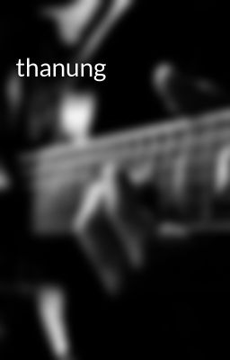 thanung