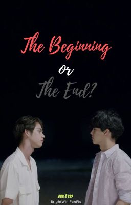 The Beginning or The End?