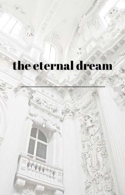 the eternal dream.