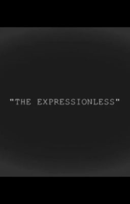 The Expressionless