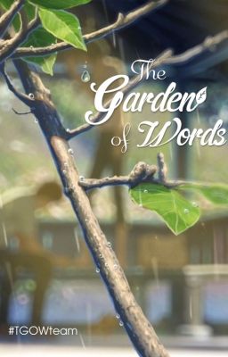 The Garden of Words - TGOWteam