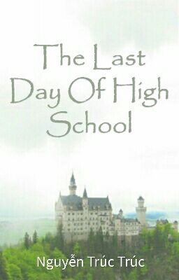 The Last Day Of High School