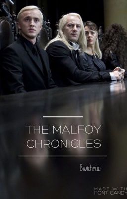 THE MALFOY CHRONICLES