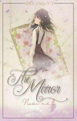 [The Mirror] Nước Mắt 