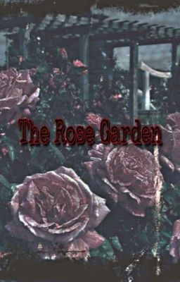 The Rose Garden * Nomin*[ FANFIC]