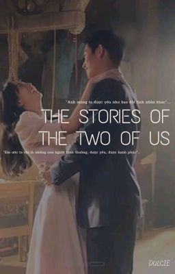 The stories of the two of us