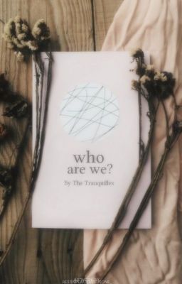 || The Tranquilles || Who are we?