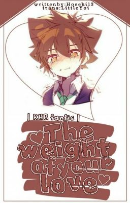 The Weight Of Your Love (KHR FANFIC)