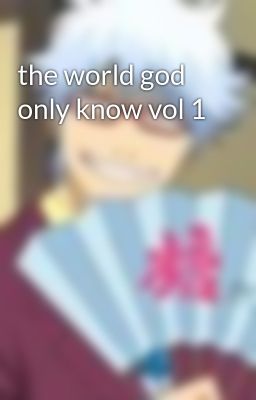 the world god only know vol 1