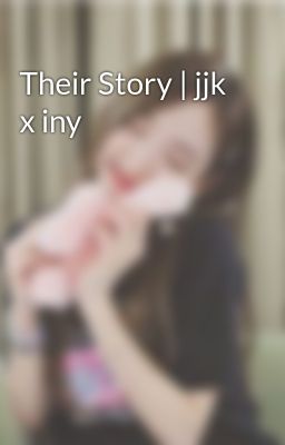 Their Story | jjk x iny