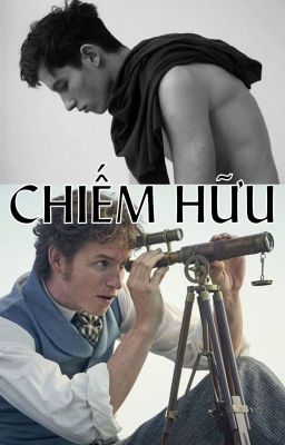 [Thesewt] CHIẾM HỮU【﻿One-shot/H】