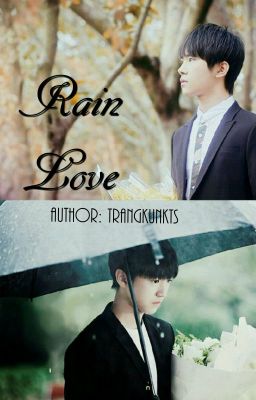[Thiên Khải] Rain Love