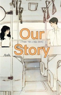 [Thiên Yết x Bảo Bình] Our Story