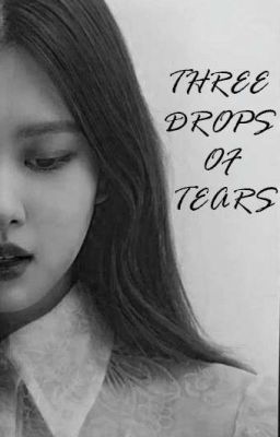 THREE DROPS OF TEARS (ChaeLisa) × (JenSoo)