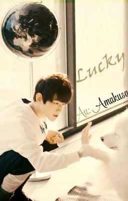 [Three-shot][On going]Lucky [BaekHyun] [Fictional Dog]