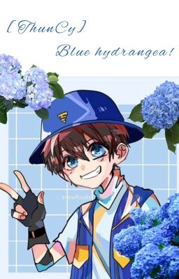 [ThunCy] Blue Hydrangea!
