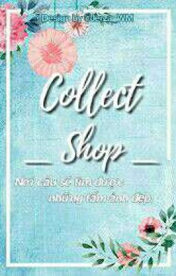 [ Tiệm Collect nhỏ ] Collect Shop 