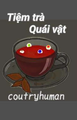 Tiệm trà quái vật (Coutryhuman Vietnam X All)
