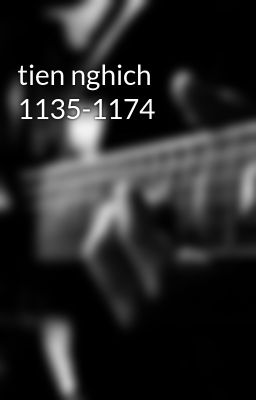 tien nghich 1135-1174