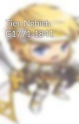 Tien Nghich C1771-1841