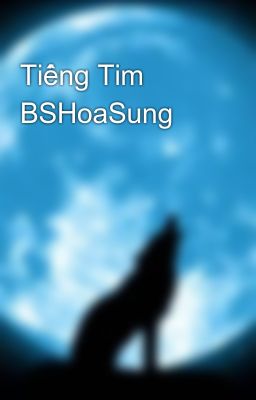 Tiếng Tim BSHoaSung