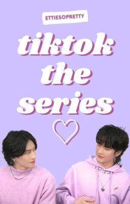 tiktok the series • mvp✧venice