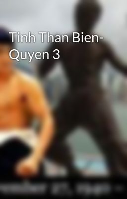 Tinh Than Bien- Quyen 3