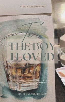 to the boy i loved | jookyun