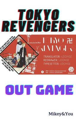 [TOKYO REVENGERS|Mikey & Readers] OUT GAME