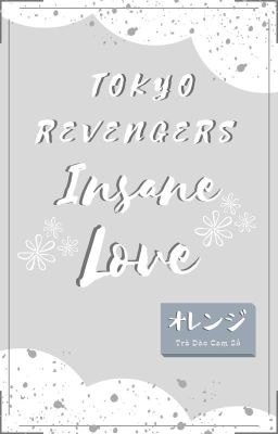 【Tokyo Revengers | Mikey x Hina】Insane Love 