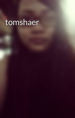 tomshaer