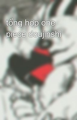 tổng hợp one piece doujinshi
